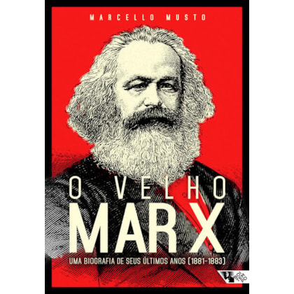 O VELHO MARX