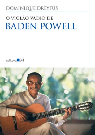O VIOLÃO VADIO DE BADEN POWELL