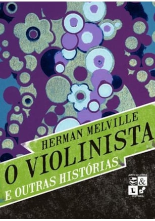 O VIOLINISTA E OUTRAS HISTÓRIAS