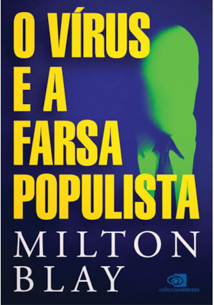 O VÍRUS E A FARSA POPULISTA