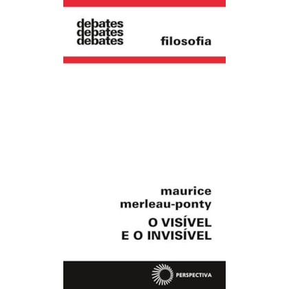O visível e o invisível
