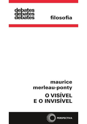 O visível e o invisível