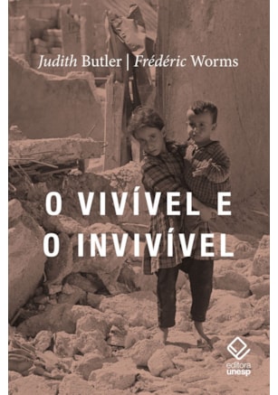 O VIVÍVEL E O INVIVÍVEL