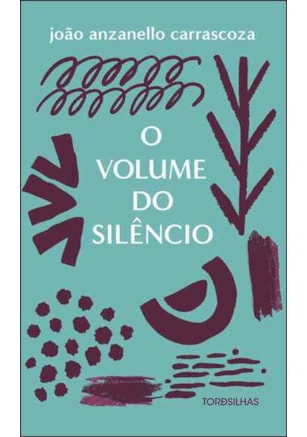 O volume do silêncio