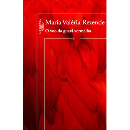 O VOO DA GUARÁ VERMELHA