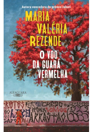 O VOO DA GUARÁ VERMELHA (NOVA EDIÇÃO)