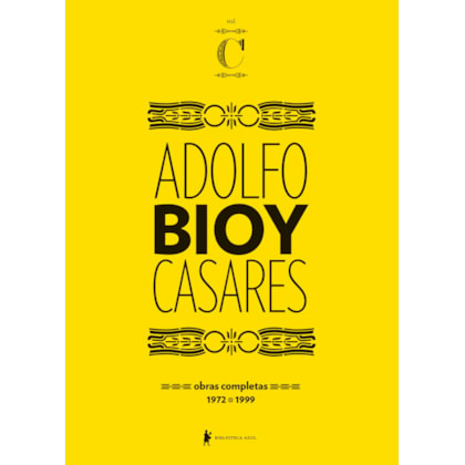 OBRAS COMPLETAS DE ADOLFO BIOY CASARES – VOLUME C