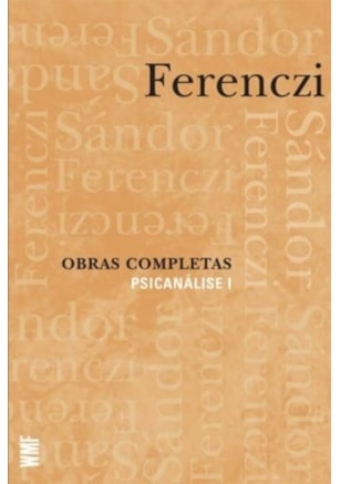 OBRAS COMPLETAS - PSICANÁLISE I