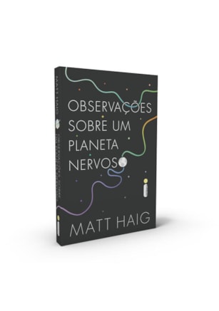 OBSERVAÇÕES SOBRE UM PLANETA NERVOSO