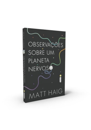 OBSERVAÇÕES SOBRE UM PLANETA NERVOSO