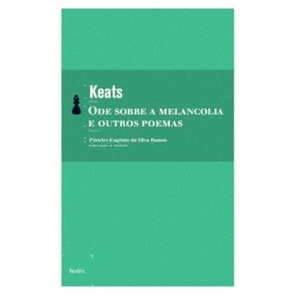 ODE SOBRE A MELANCOLIA E OUTROS POEMAS