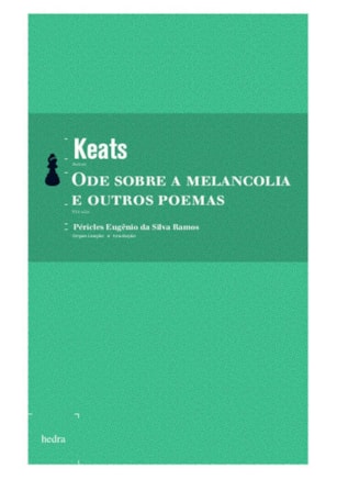 ODE SOBRE A MELANCOLIA E OUTROS POEMAS
