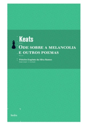 ODE SOBRE A MELANCOLIA E OUTROS POEMAS