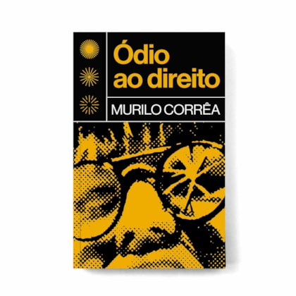 ÓDIO AO DIREITO