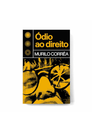 ÓDIO AO DIREITO
