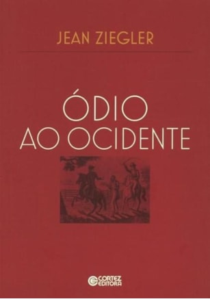 ÓDIO AO OCIDENTE