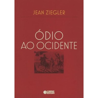 ÓDIO AO OCIDENTE