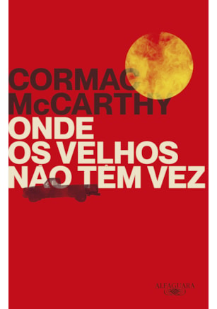 ONDE OS VELHOS NÃO TÊM VEZ (NOVA EDIÇÃO)