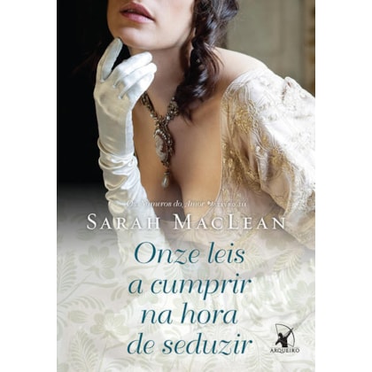 ONZE LEIS A CUMPRIR NA HORA DE SEDUZIR (OS NÚMEROS DO AMOR – LIVRO 3)