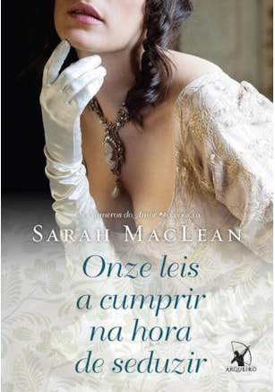 ONZE LEIS A CUMPRIR NA HORA DE SEDUZIR (OS NÚMEROS DO AMOR – LIVRO 3)