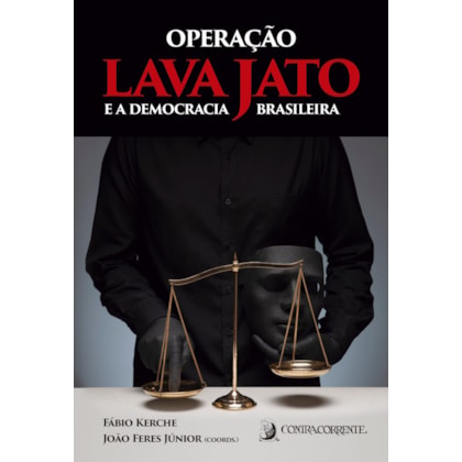 Operação lava jato e a democracia brasileira