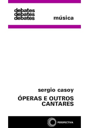 ÓPERAS E OUTROS CANTARES