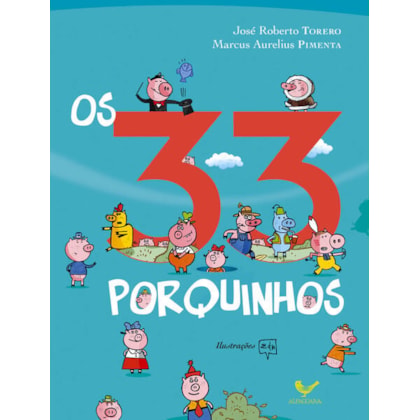 OS 33 PORQUINHOS