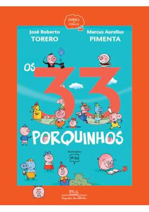 OS 33 PORQUINHOS (NOVA EDIÇÃO)