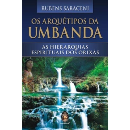 Os arquétipos da Umbanda