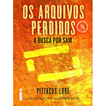 OS ARQUIVOS PERDIDOS 4: A BUSCA POR SAM (OS LEGADOS DE LORIEN)
