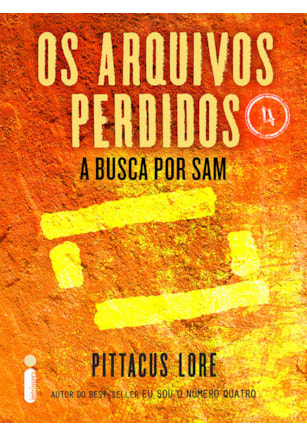 OS ARQUIVOS PERDIDOS 4: A BUSCA POR SAM (OS LEGADOS DE LORIEN)