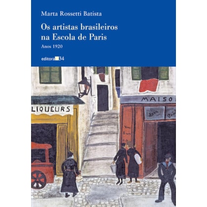 OS ARTISTAS BRASILEIROS NA ESCOLA DE PARIS