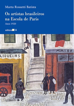 OS ARTISTAS BRASILEIROS NA ESCOLA DE PARIS