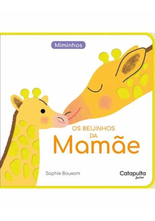 OS BEIJINHOS DA MAMÃE