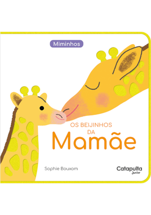 OS BEIJINHOS DA MAMÃE