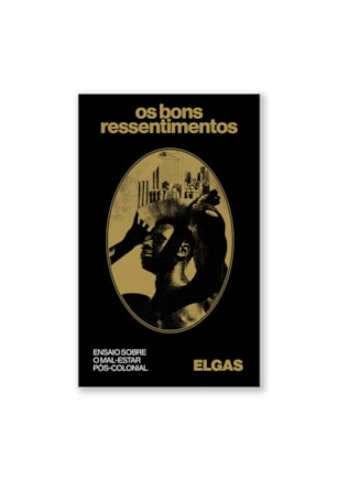 Os bons ressentimentos