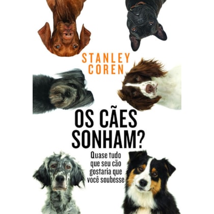 OS CÃES SONHAM?