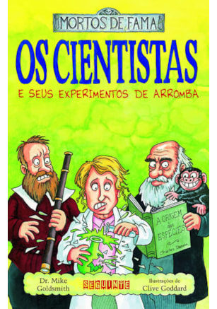 OS CIENTISTAS E SEUS EXPERIMENTOS DE ARROMBA
