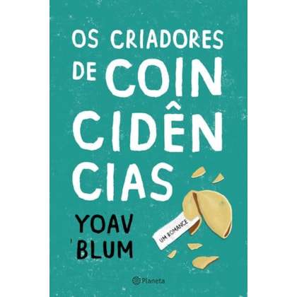 OS CRIADORES DE COINCIDÊNCIAS