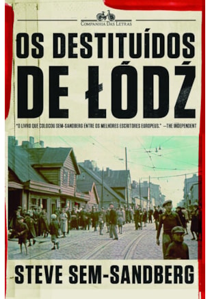 OS DESTITUÍDOS DE LÓDZ