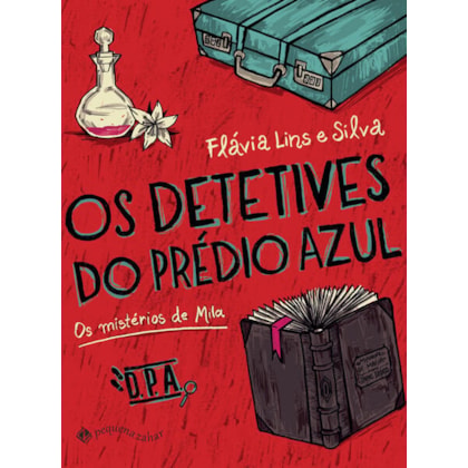 OS DETETIVES DO PRÉDIO AZUL: OS MISTÉRIOS DE MILA