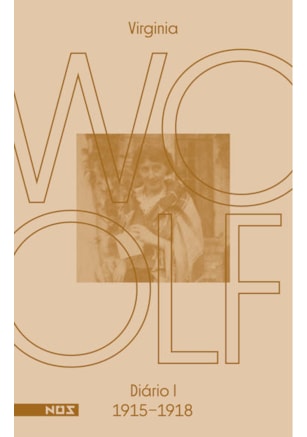 OS DIÁRIOS DE VIRGINIA WOOLF - VOLUME 1