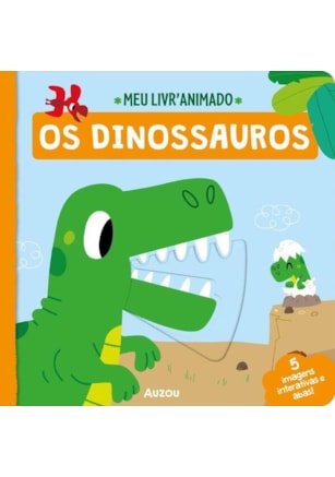 OS DINOSSAUROS - MEU LIVRO ANIMADO