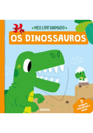 OS DINOSSAUROS - MEU LIVRO ANIMADO