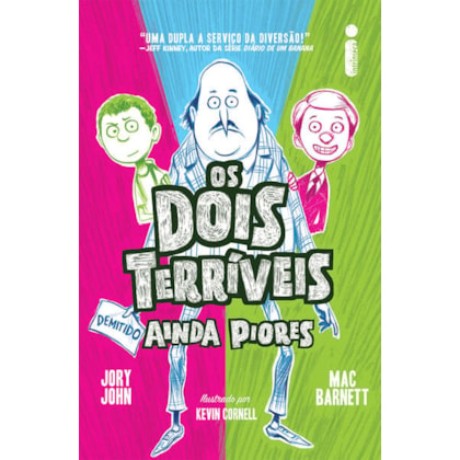 OS DOIS TERRÍVEIS AINDA PIORES
