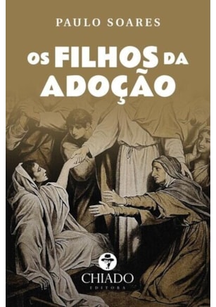 OS FILHOS DA ADOÇÃO
