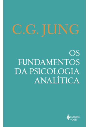 Os fundamentos da psicologia analítica