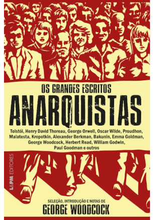 OS GRANDES ESCRITOS ANARQUISTAS
