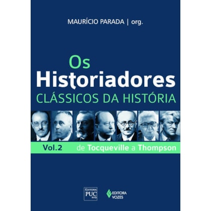 OS HISTORIADORES - CLÁSSICOS DA HISTÓRIA VOL. 2