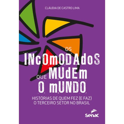 OS INCOMODADOS QUE MUDEM O MUNDO